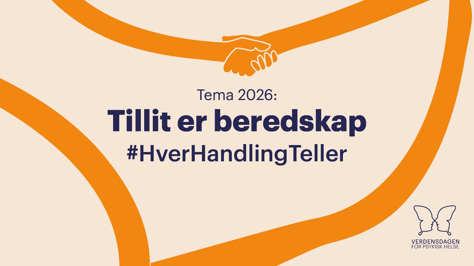 Illustrasjonen viser kampanjebildet til Verdensdagen for psykisk helse. På illustrasjonen står det "Tema 2026: Tillit er beredskap #HverHandlingTeller